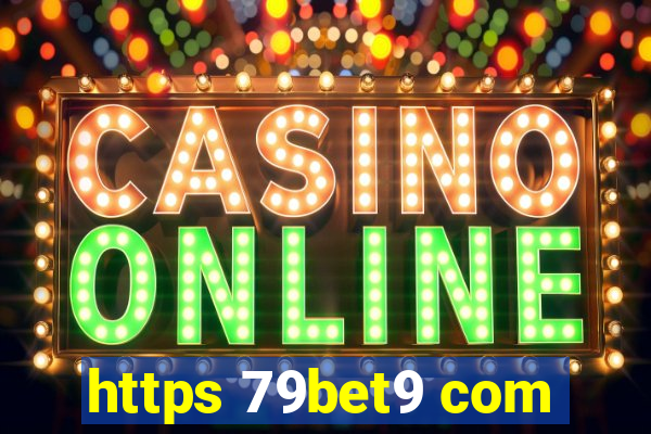 https 79bet9 com